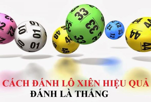 cách đánh lô xiên 2, xiên 3, xiên 4 dễ thắng